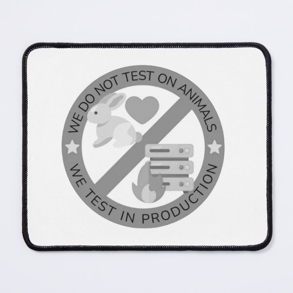 Item preview, Funny Developer We Test In Production Animal Meme designed and sold by JossDesign15.