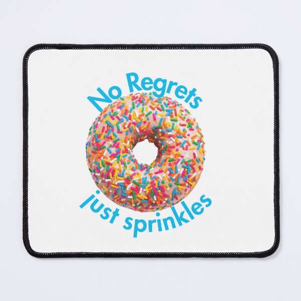 Item preview, No Regrets Just Sprinkles Donut designed and sold by MammieLO Art.