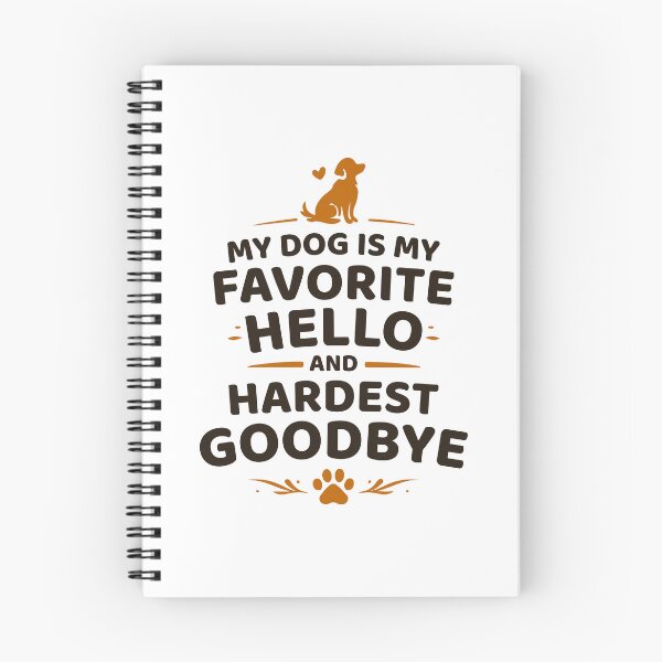 Item preview, Dog Lover - My Dog Is My Favorite Hello and Hardest Goodbye – Emotional Dog Lover Quote Design designed and sold by EvolvCustoms.
