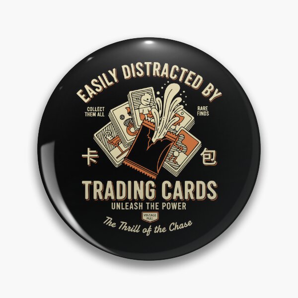 Item preview, Easily Distracted By Trading Cards Unleash The designed and sold by LuminOrb.