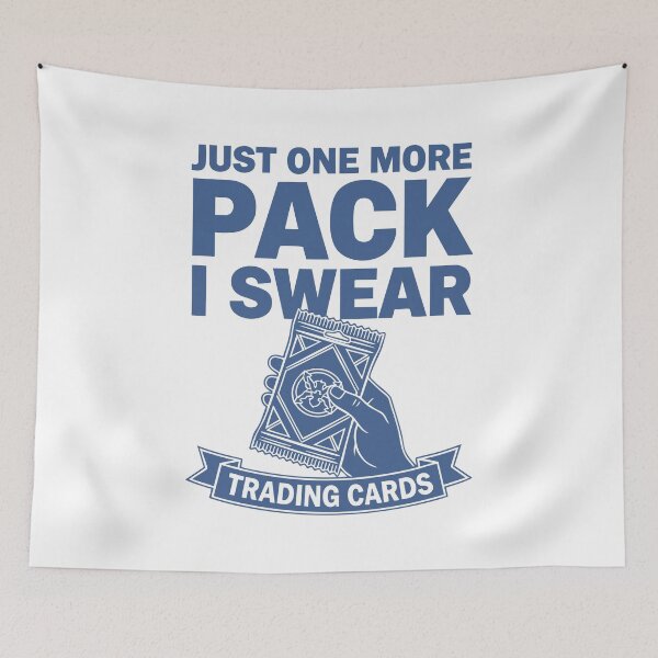 Item preview, Just One More Pack I Swear Trading Cards Addict designed and sold by LuminOrb.