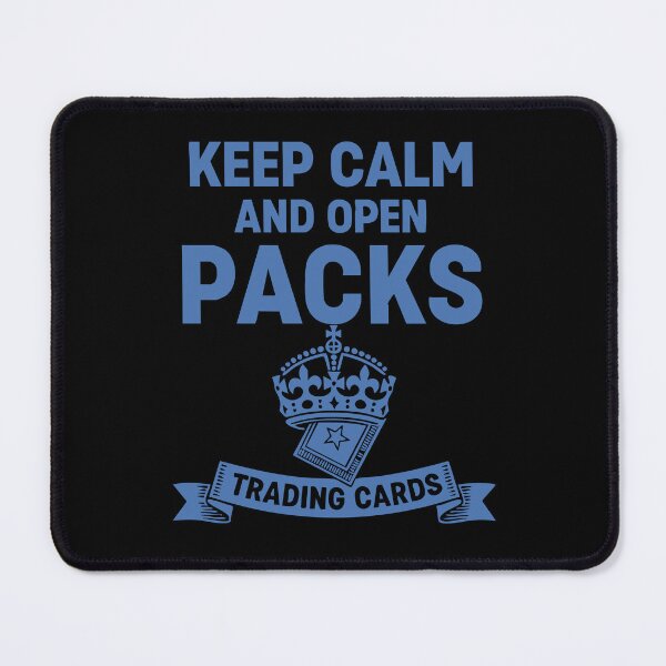 Item preview, Keep Calm And Open Packs Trading Cards Collector designed and sold by LuminOrb.