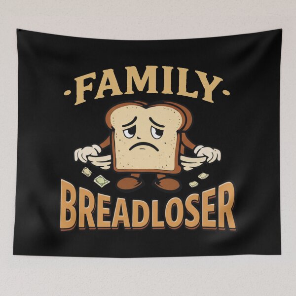 Item preview, Family Breadloser designed and sold by SacredScribbles.