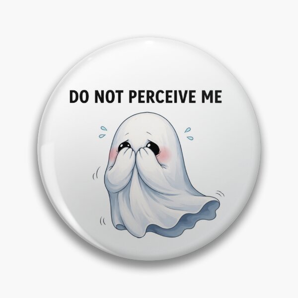 Item preview, Do Not Perceive Me Ghost designed and sold by PriyankaSonara.