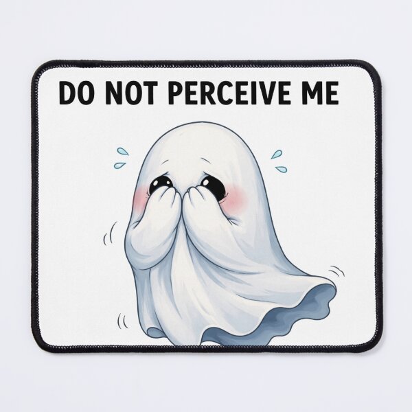 Item preview, Do Not Perceive Me Ghost designed and sold by PriyankaSonara.