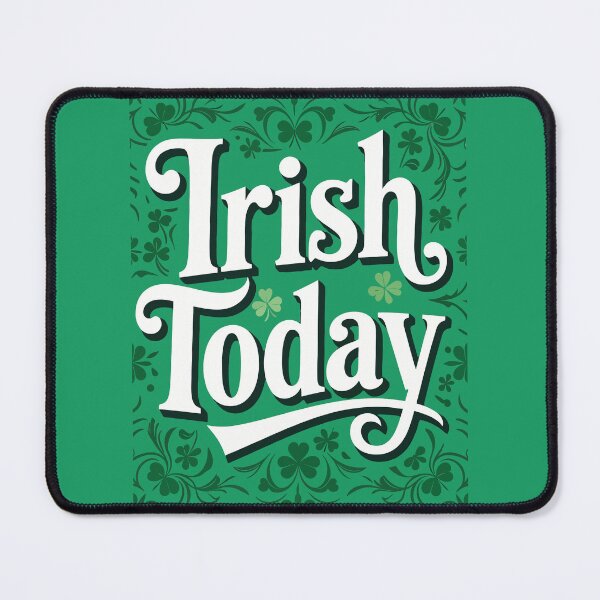 Item preview, Irish Today Retro Clover Celebration Quote designed and sold by taiche.