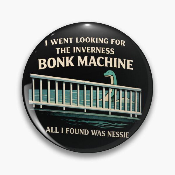 Item preview, Inverness Bonk Machine Nessie Scotland Funny Meme TShirt designed and sold by ArcanePrintsxo.
