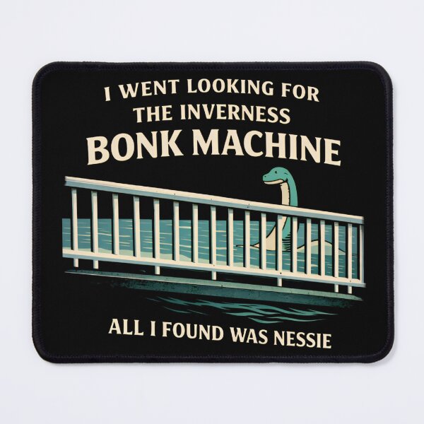 Item preview, Inverness Bonk Machine Nessie Scotland Funny Meme TShirt designed and sold by ArcanePrintsxo.