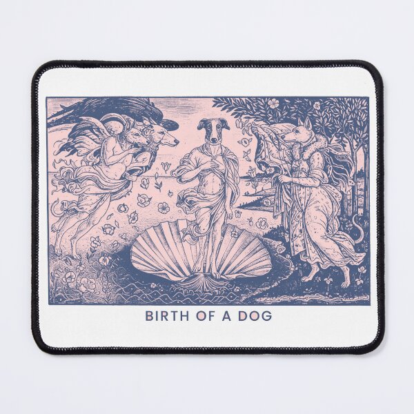 Item preview, Pawfect Masterpieces - Birth of Dog designed and sold by PhokaPhokich.