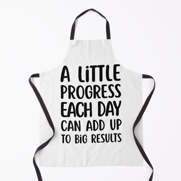 Item preview, A Little Progress Each Day Can Add Up To Big Results designed and sold by Dondonmart.