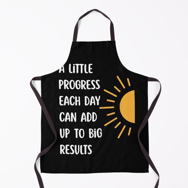 Item preview, A Little Progress Each Day Can Add Up To Big Results designed and sold by Dondonmart.