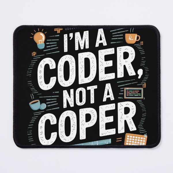 Item preview, I Am A Coder Not A Coper Funny Tech Quote designed and sold by Zenith Design.