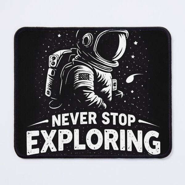 Item preview, Never Stop Exploring Astronaut Quote designed and sold by AbstractAuraArt.