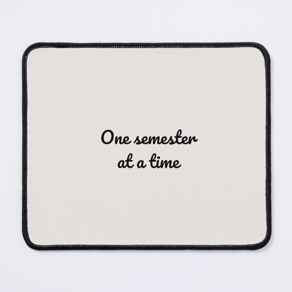 Item preview, Student Motivational Academic Mindset | One Semester at a Time designed and sold by ApricityPhrases.