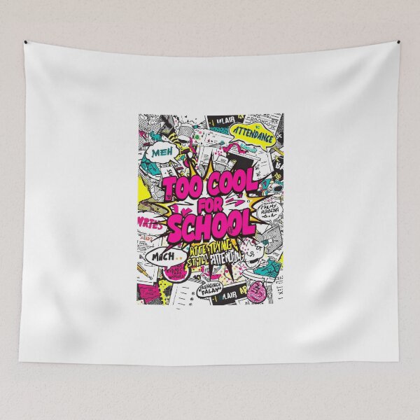 Item preview, Too Cool For School Still Attending Pop Art Graffiti Design designed and sold by ConfuseLab Alt.