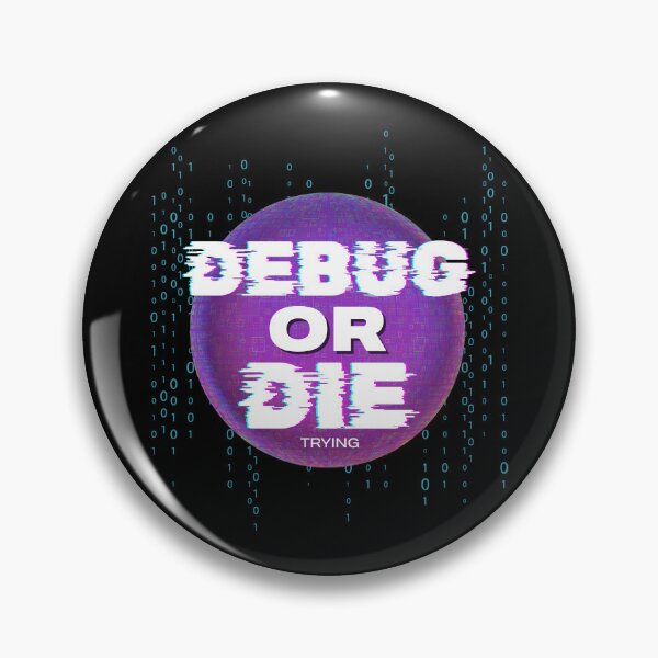 Item preview, Debug Or Die - Retro Glitch Techwear Programming designed and sold by JB-designstudio.