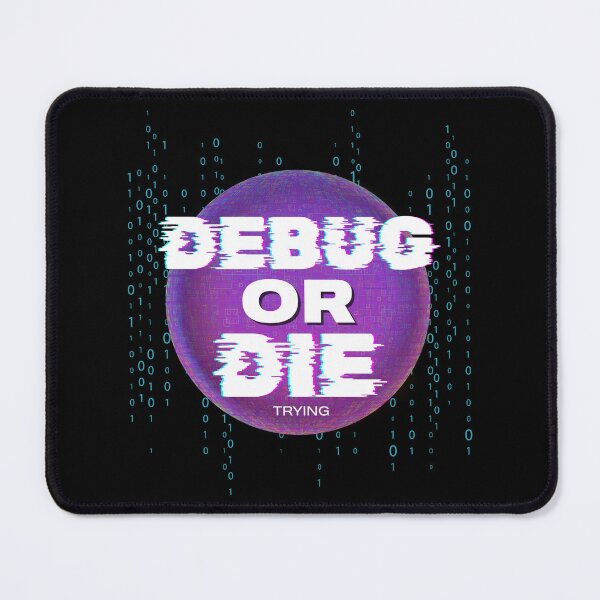 Item preview, Debug Or Die - Retro Glitch Techwear Programming designed and sold by JB-designstudio.