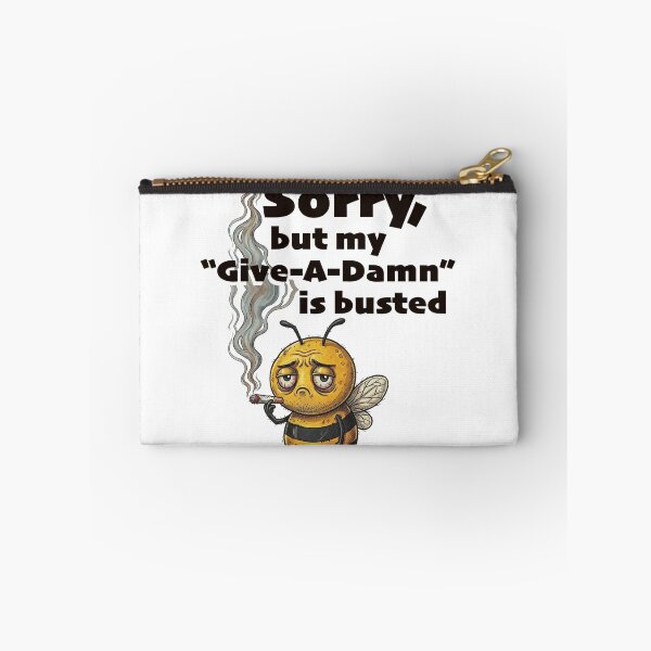 Item preview, SORRY, But my "give-a-damn" is busted... designed and sold by KIAF.