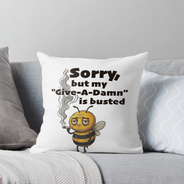 Item preview, SORRY, But my "give-a-damn" is busted... designed and sold by KIAF.