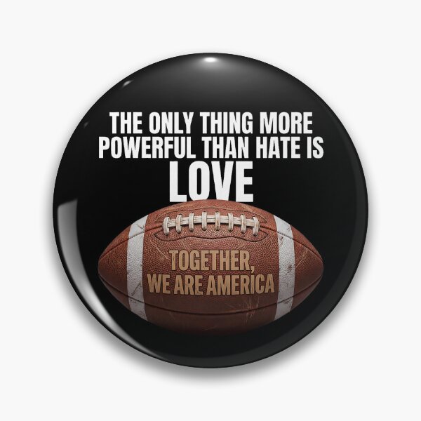 Item preview, The Only Thing More Powerful Than Hate is Love Football designed and sold by michealhunt1.
