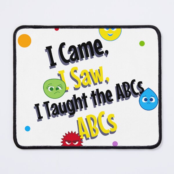 Item preview, I Came, I Saw, I Taught the ABCs designed and sold by LegendElite.