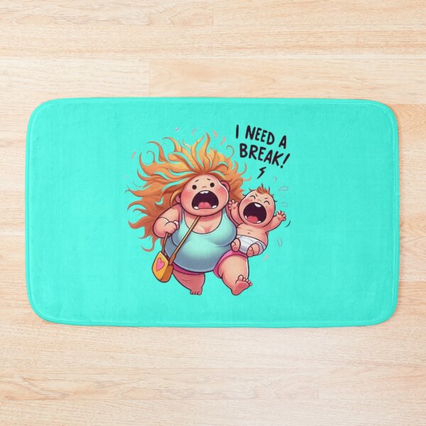 Item preview, I need a BREAK! Cute mom and baby designed and sold by Shs-Kenya.