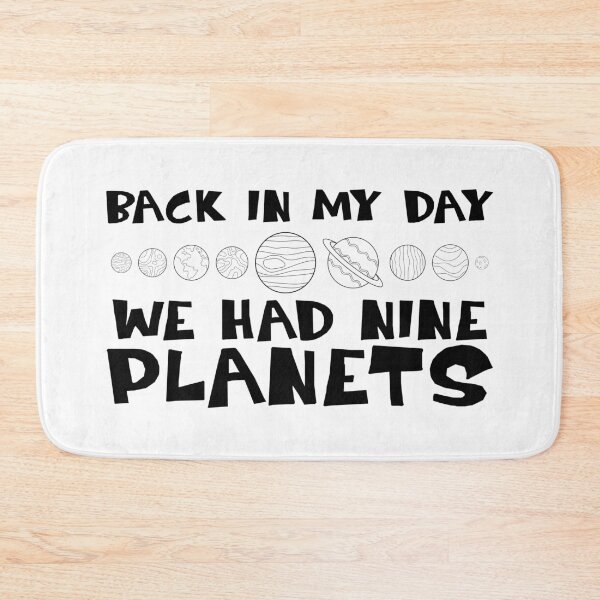 Item preview, Back In My Day We Had Nine Planets Funny Science Humor designed and sold by ScienceCorner.