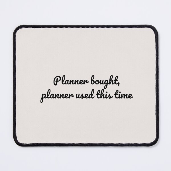 Item preview, Student Motivational Academic Mindset | Planner Bought, Planner Used This Time designed and sold by ApricityPhrases.