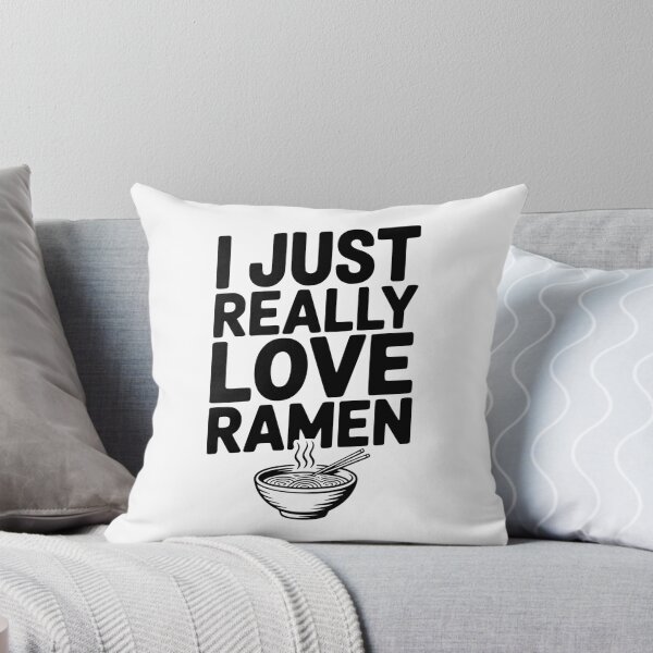 Item preview, I Just Really Love Ramen designed and sold by Frank Ring.