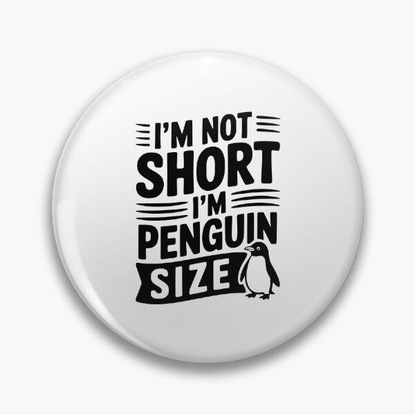 Item preview, I'm Not Short I'm Penguin Size designed and sold by Frank Ring.