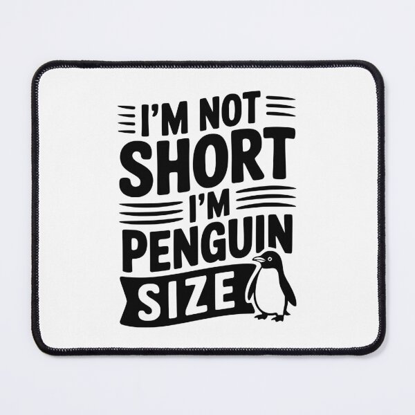 Item preview, I'm Not Short I'm Penguin Size designed and sold by Frank Ring.