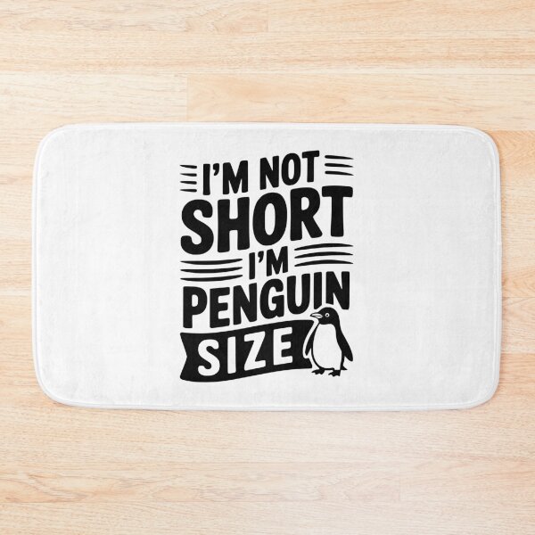 Item preview, I'm Not Short I'm Penguin Size designed and sold by Frank Ring.