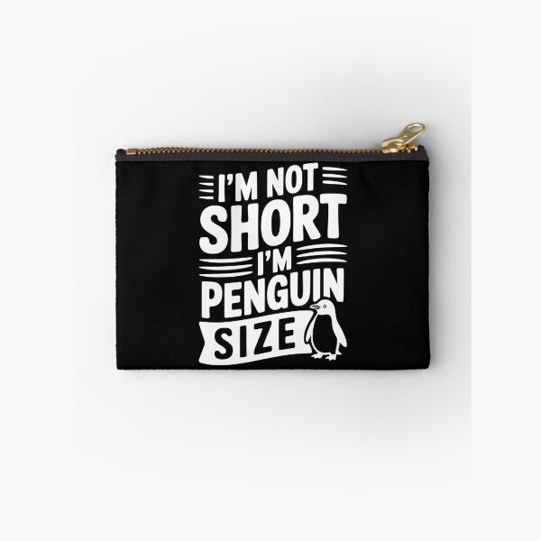 Item preview, I'm Not Short I'm Penguin Size designed and sold by Frank Ring.