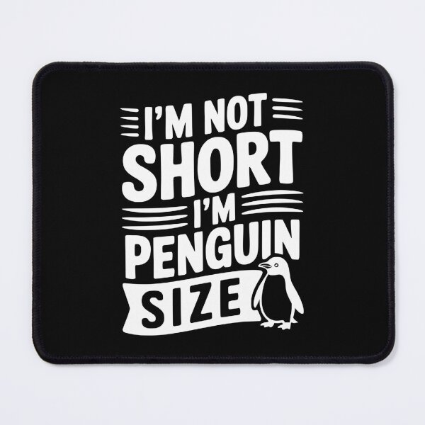 Item preview, I'm Not Short I'm Penguin Size designed and sold by Frank Ring.