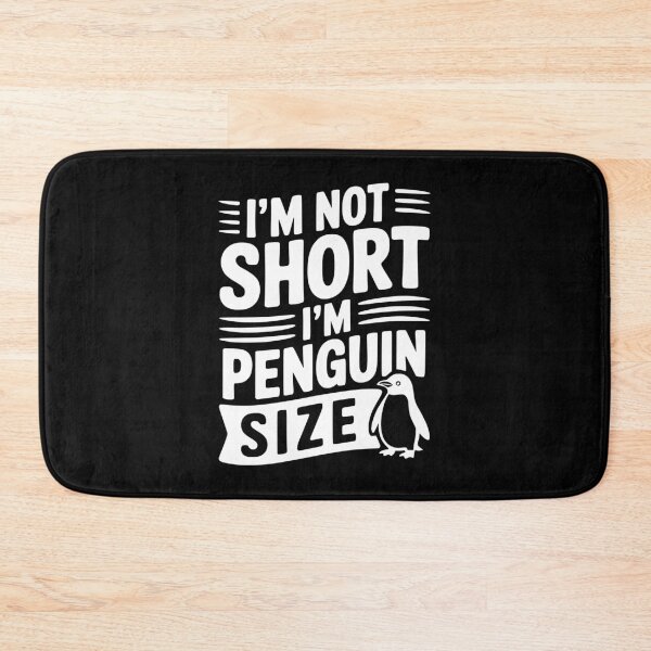 Item preview, I'm Not Short I'm Penguin Size designed and sold by Frank Ring.