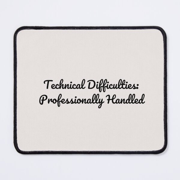 Item preview, Student Motivational Academic Mindset | Technical Difficulties: Professionally Handled designed and sold by ApricityPhrases.
