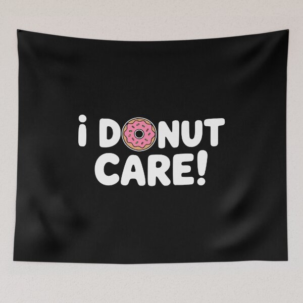 Item preview, I Donut Care Funny Sarcastic Food Pun Donut Illustration designed and sold by PMCreative.