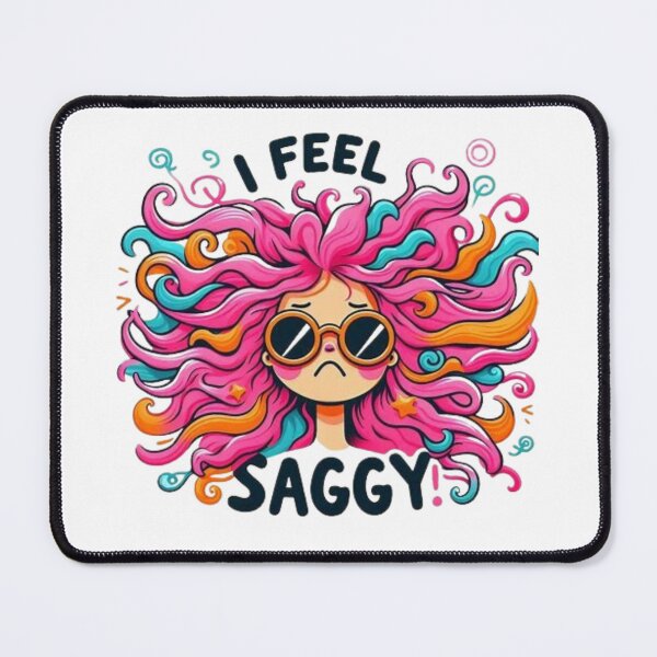 Item preview, I feel SAGGY! Cute chic designed and sold by Shs-Kenya.