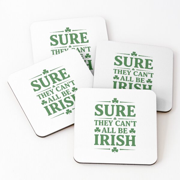 Item preview, Sure They Can’t All Be Irish designed and sold by taiche.