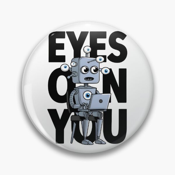 Item preview, Eyes On You Funny Cybersecurity Robot Privacy Design designed and sold by Zenith Design.