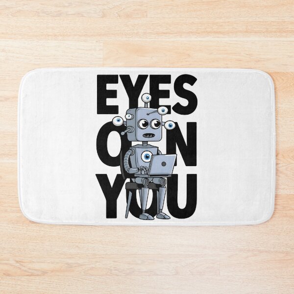 Item preview, Eyes On You Funny Cybersecurity Robot Privacy Design designed and sold by Zenith Design.