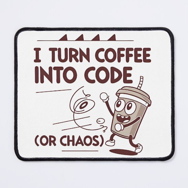 Item preview, I Turn Coffee Into Code Or Chaos Funny Mascot designed and sold by Zenith Design.