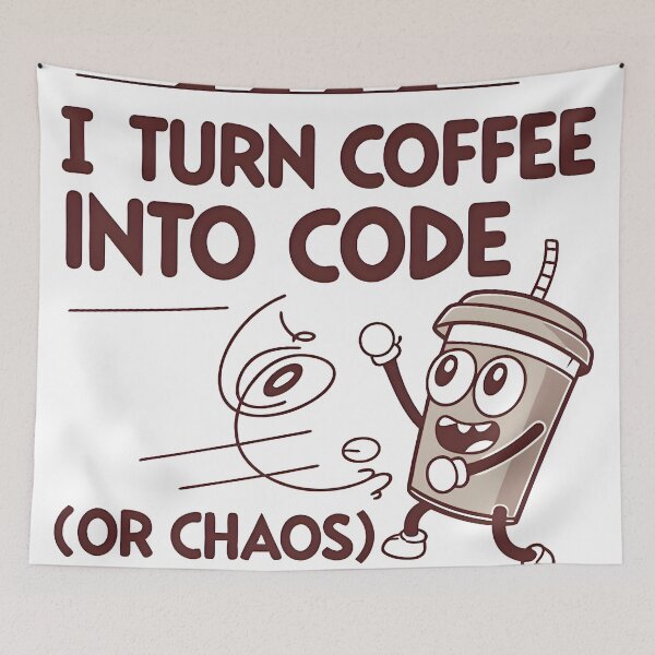 Item preview, I Turn Coffee Into Code Or Chaos Funny Mascot designed and sold by Zenith Design.