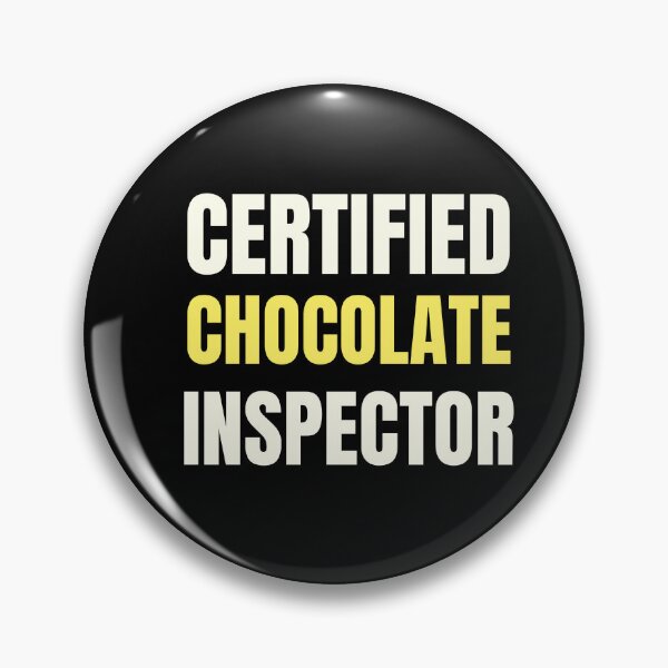 Item preview, Certified Chocolate Inspector designed and sold by GentleStudio.