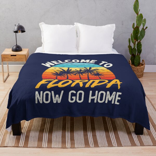 Item preview, Welcome to Florida Now Go Home Funny Floridian designed and sold by jaygo.