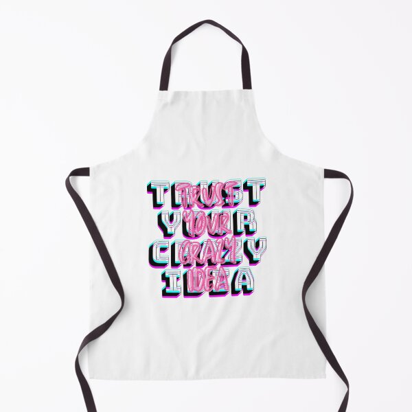 Item preview, Trust your crazy idea designed and sold by BlissThreads.