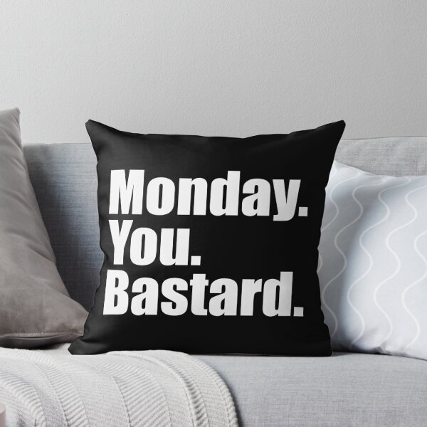 Item preview, Monday You Bastard.  designed and sold by designing01Ar3.