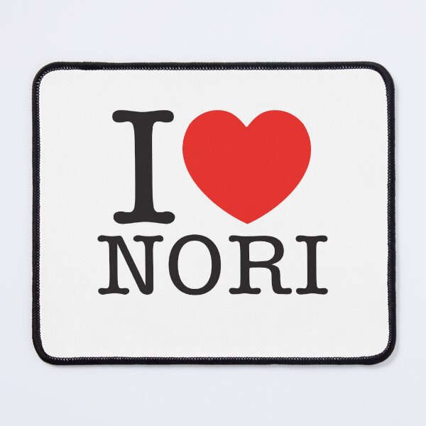 Item preview, I Love Nori designed and sold by shitpostee.
