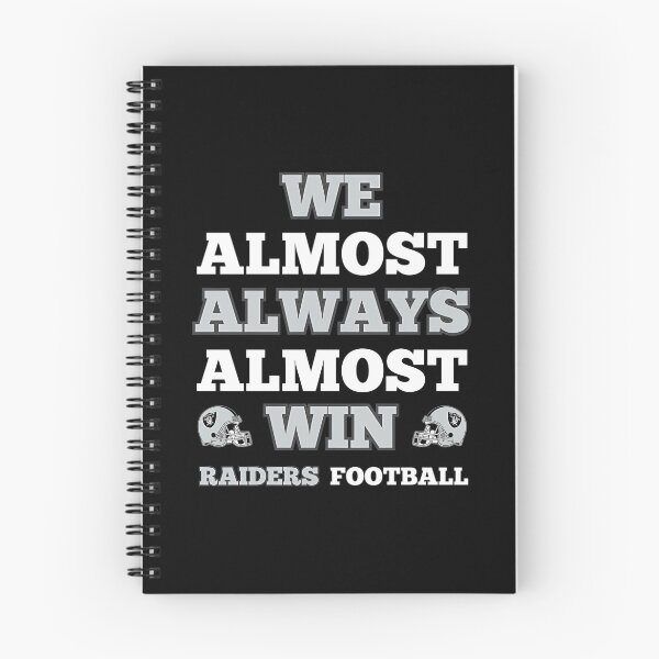 Item preview,  We Almost Always Almost Win Raiders Football Funny Gift  designed and sold by yahia19988.