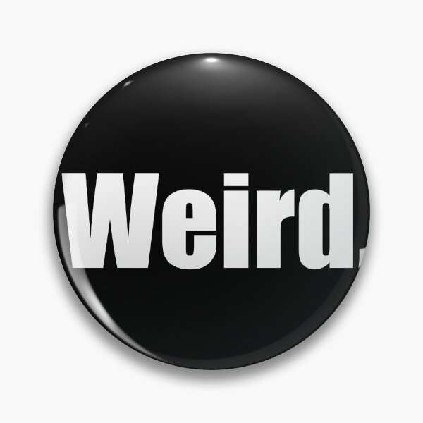 Item preview, Weird designed and sold by designing01Ar3.